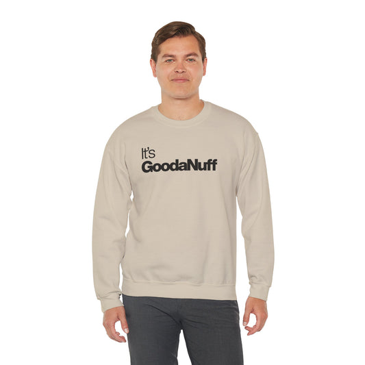 It's GoodaNuff Classic Unisex Crewneck