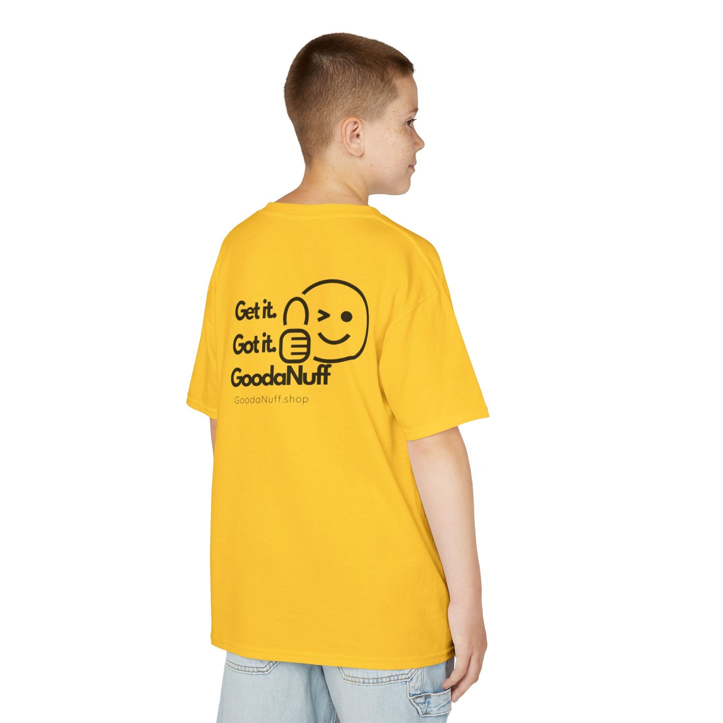 Get it. Got it. GoodaNuff Unisex Youth T-Shirt