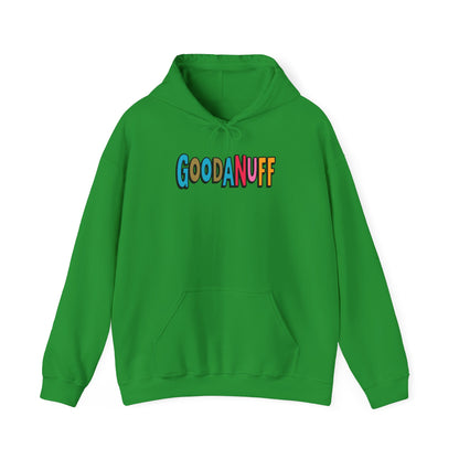 Throw a Hat on and Call it...GoodaNuff Unisex Hoodie