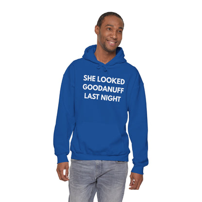 She Looked GoodaNuff Last Night Unisex Hoodie