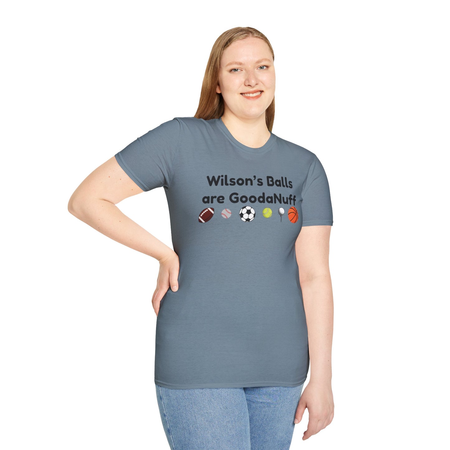 Wilson's Balls are GoodaNuff Unisex Softstyle T-Shirt