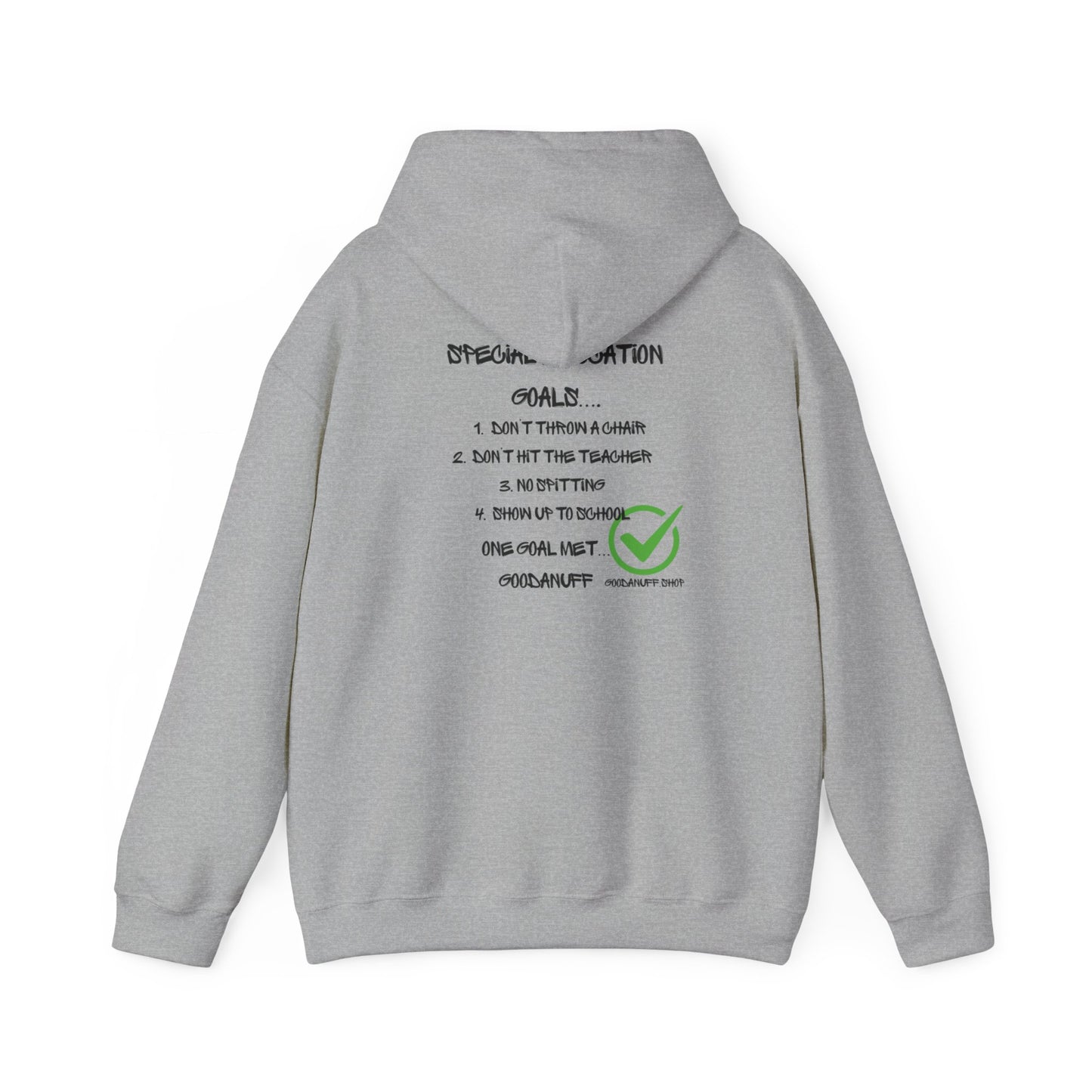 Special Education Goals...GoodaNuff Unisex Hoodie