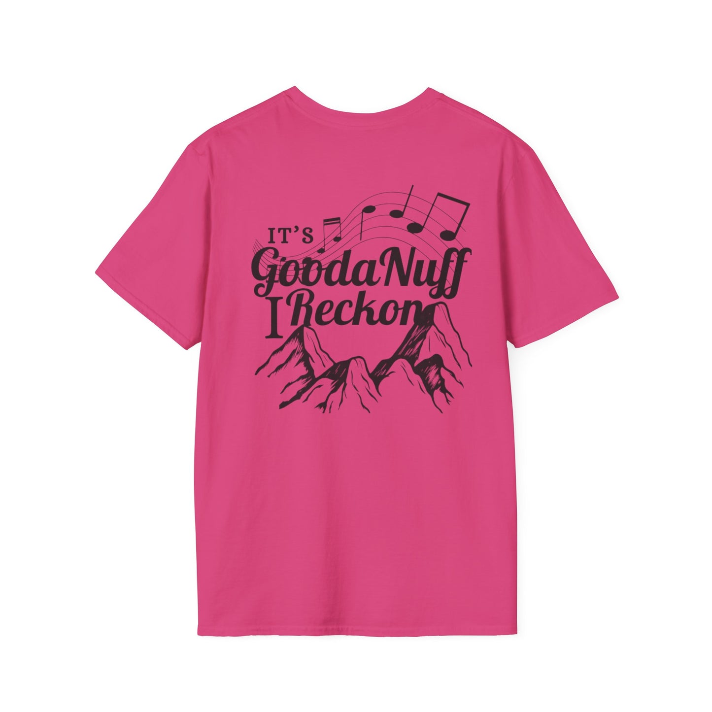 It's GoodaNuff I Reckon Unisex Softstyle T-Shirt