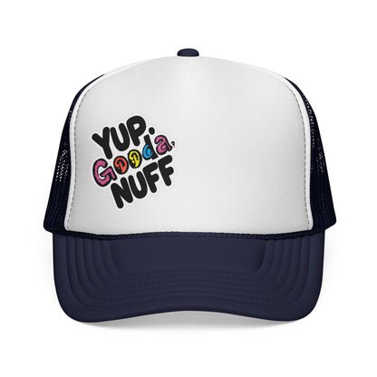 Yup. GoodaNuff Trucker Hat