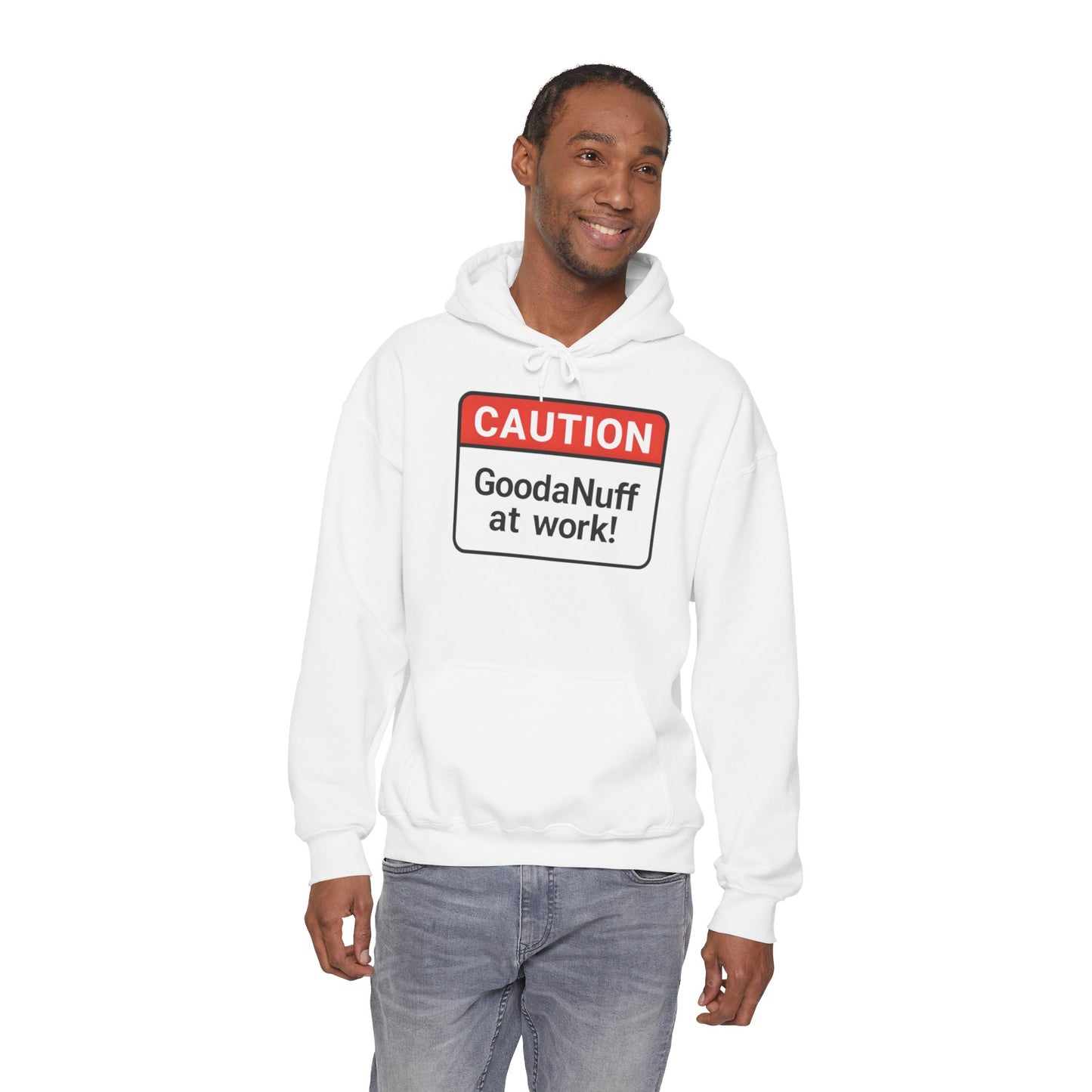 Caution GoodaNuff at Work! Unisex Hoodie