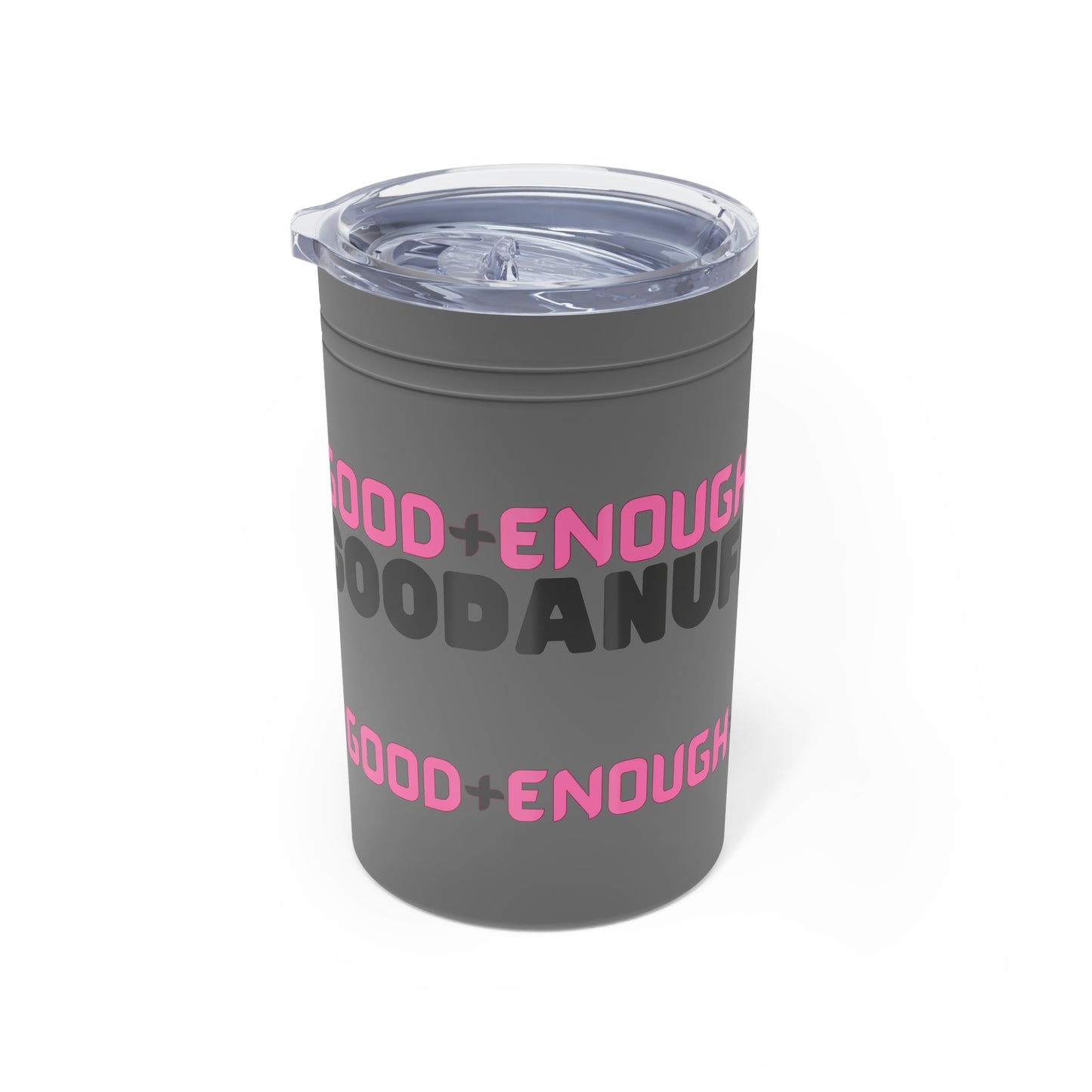 Good+Enough=GoodaNuff Small Tumbler