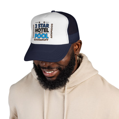 2 Star Hotel with a Pool. GoodaNuff Trucker Hat