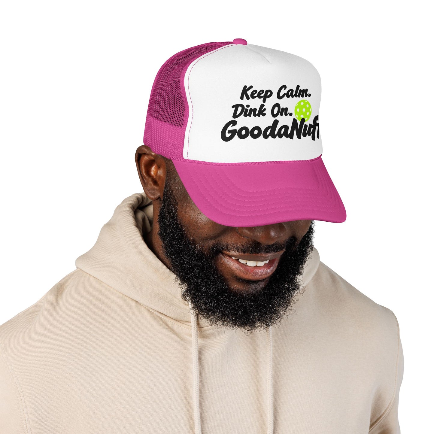 Keep Calm. Dink On. GoodaNuff Trucker Hat