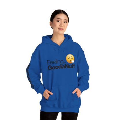 Feeling GoodaNuff Unisex Hoodie