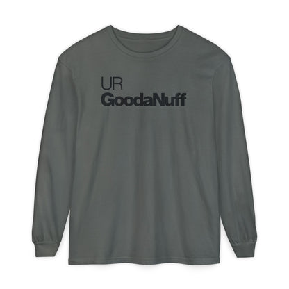 UR GoodaNuff Classic Unisex Long Sleeve Tee