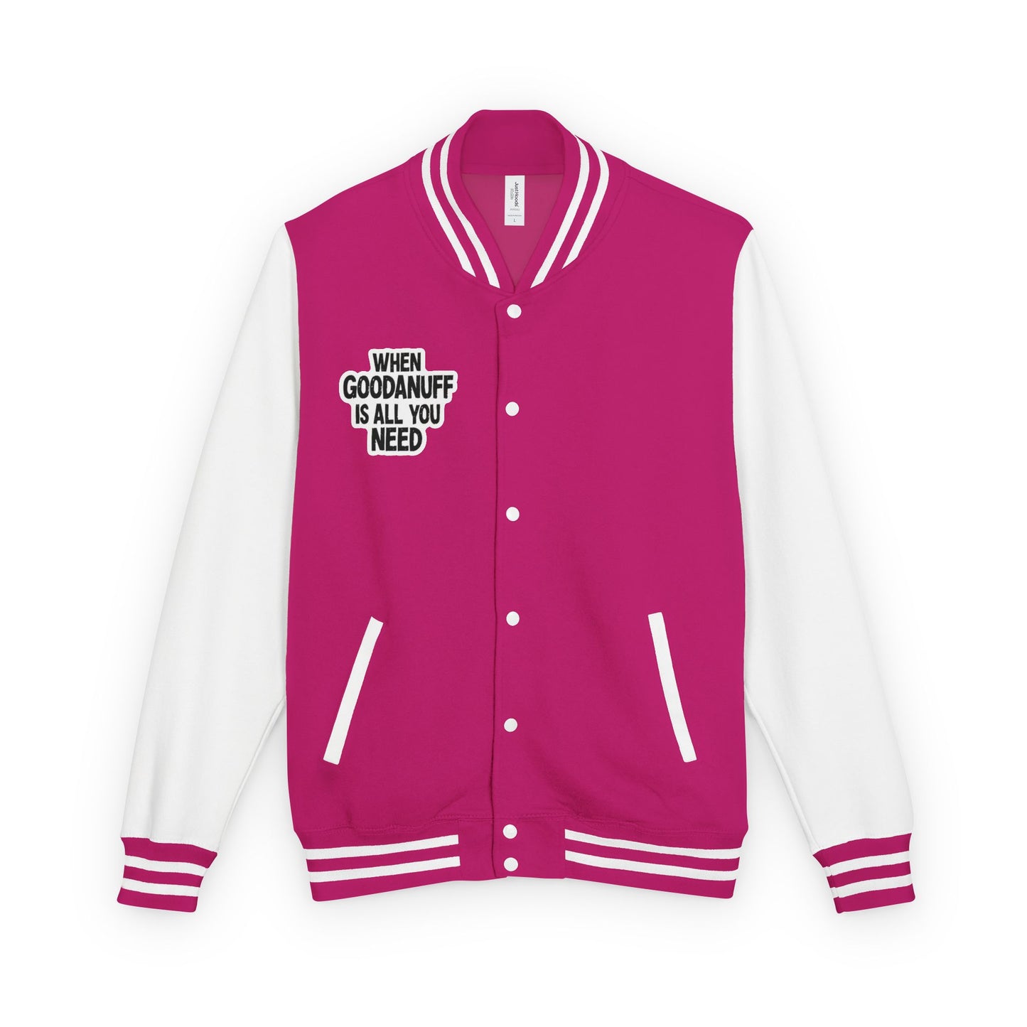 When GoodaNuff is all you Need Unisex Letterman Jacket