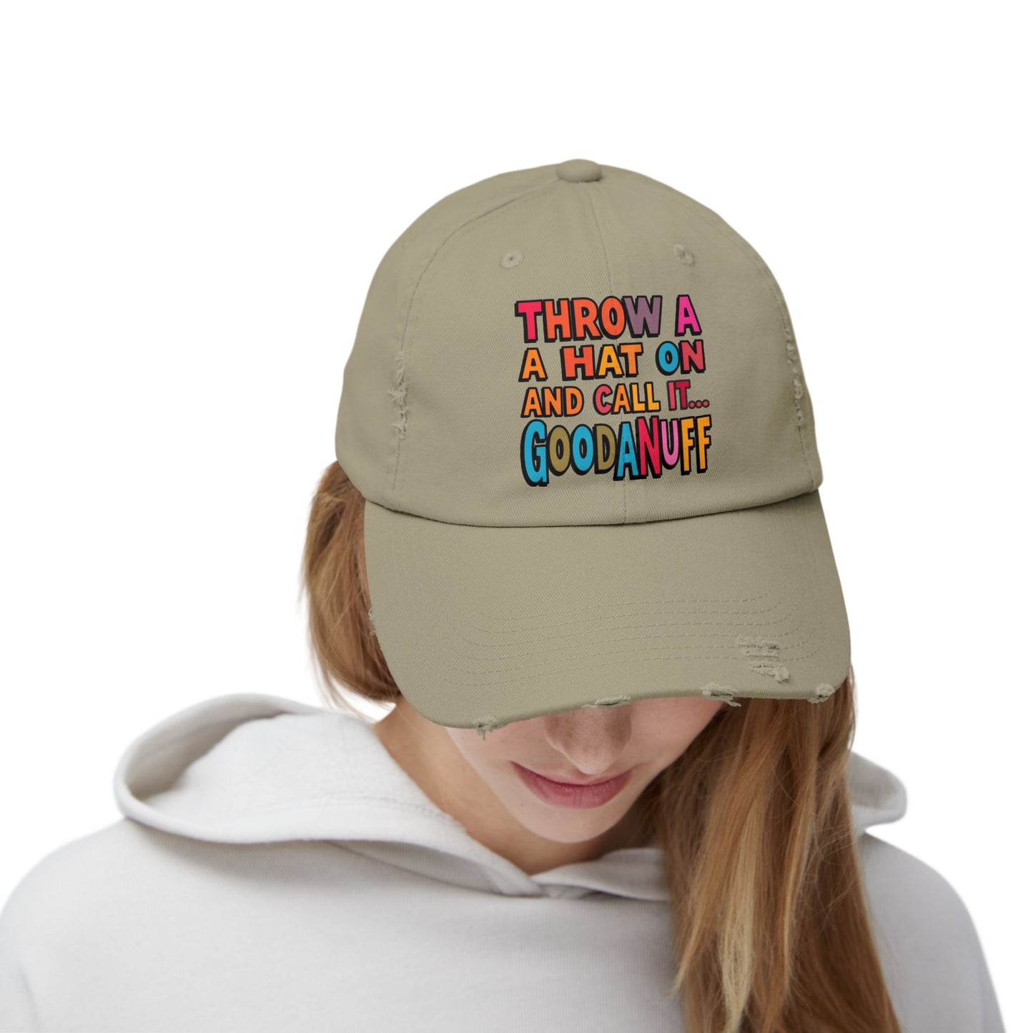 Throw a Hat on and Call it...GoodaNuff Distressed Baseball Cap