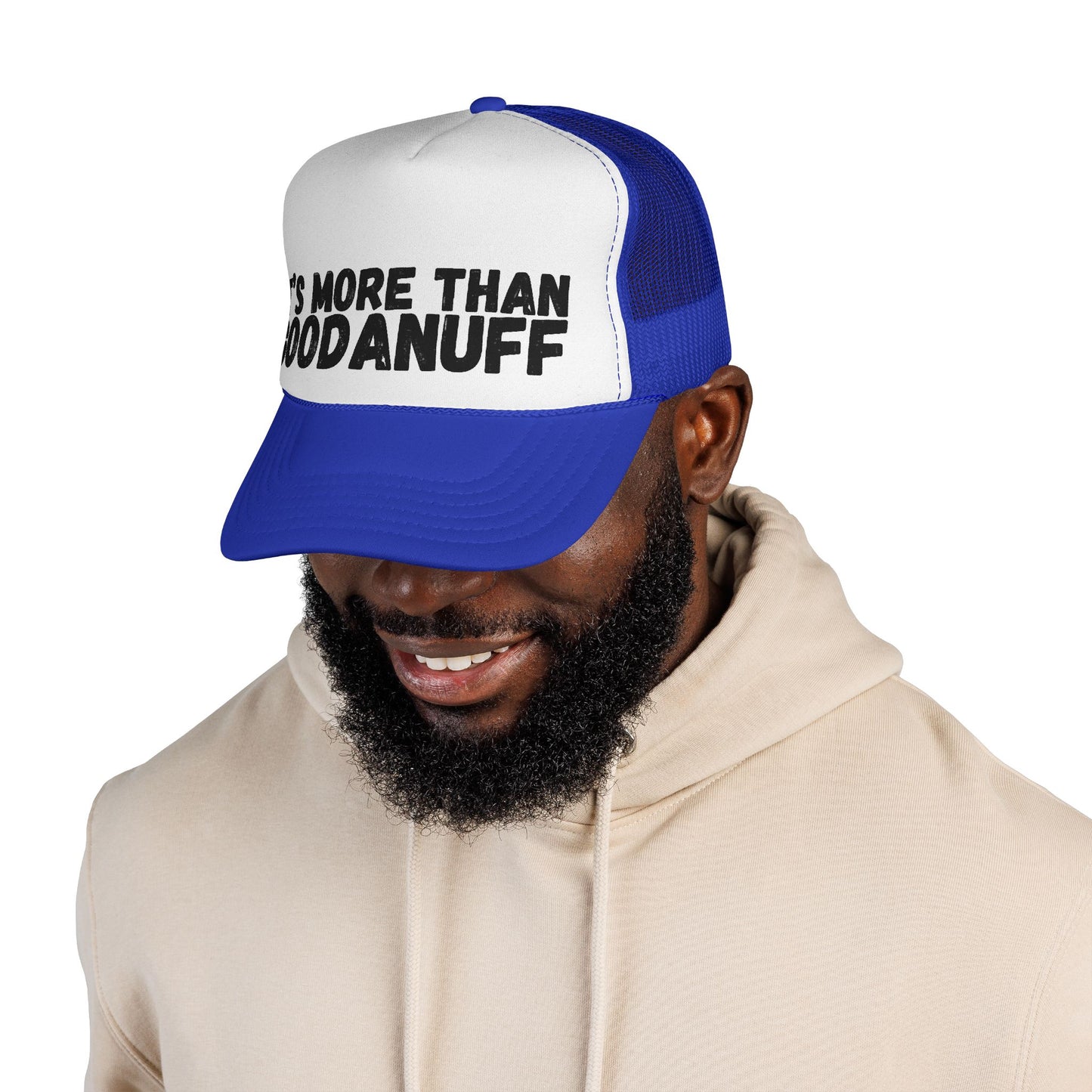 It's more than GoodaNuff Trucker Hat