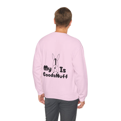 My A** is GoodaNuff Unisex Crewneck