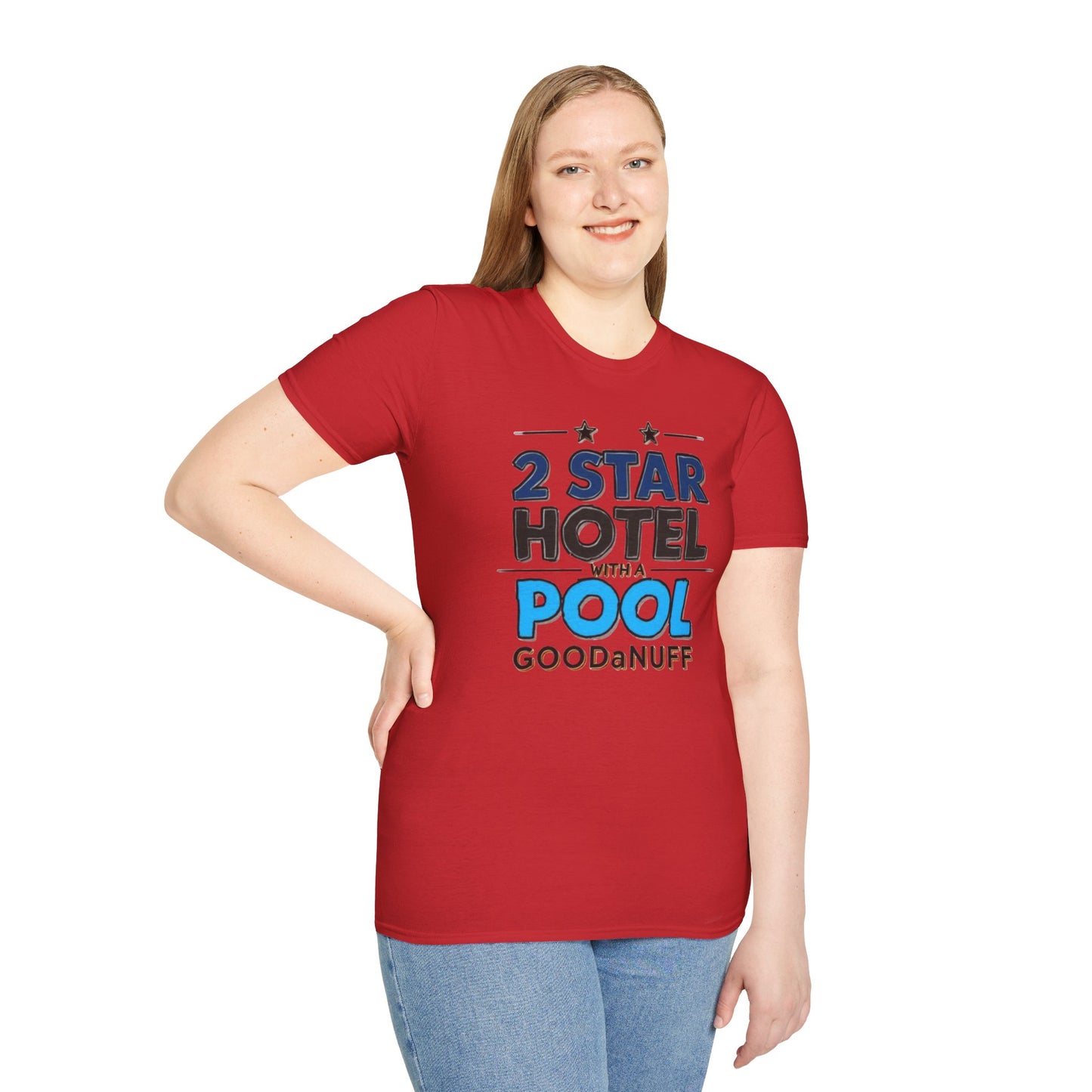 2 Star Hotel with a Pool. GoodaNuff Unisex Softstyle T-Shirt