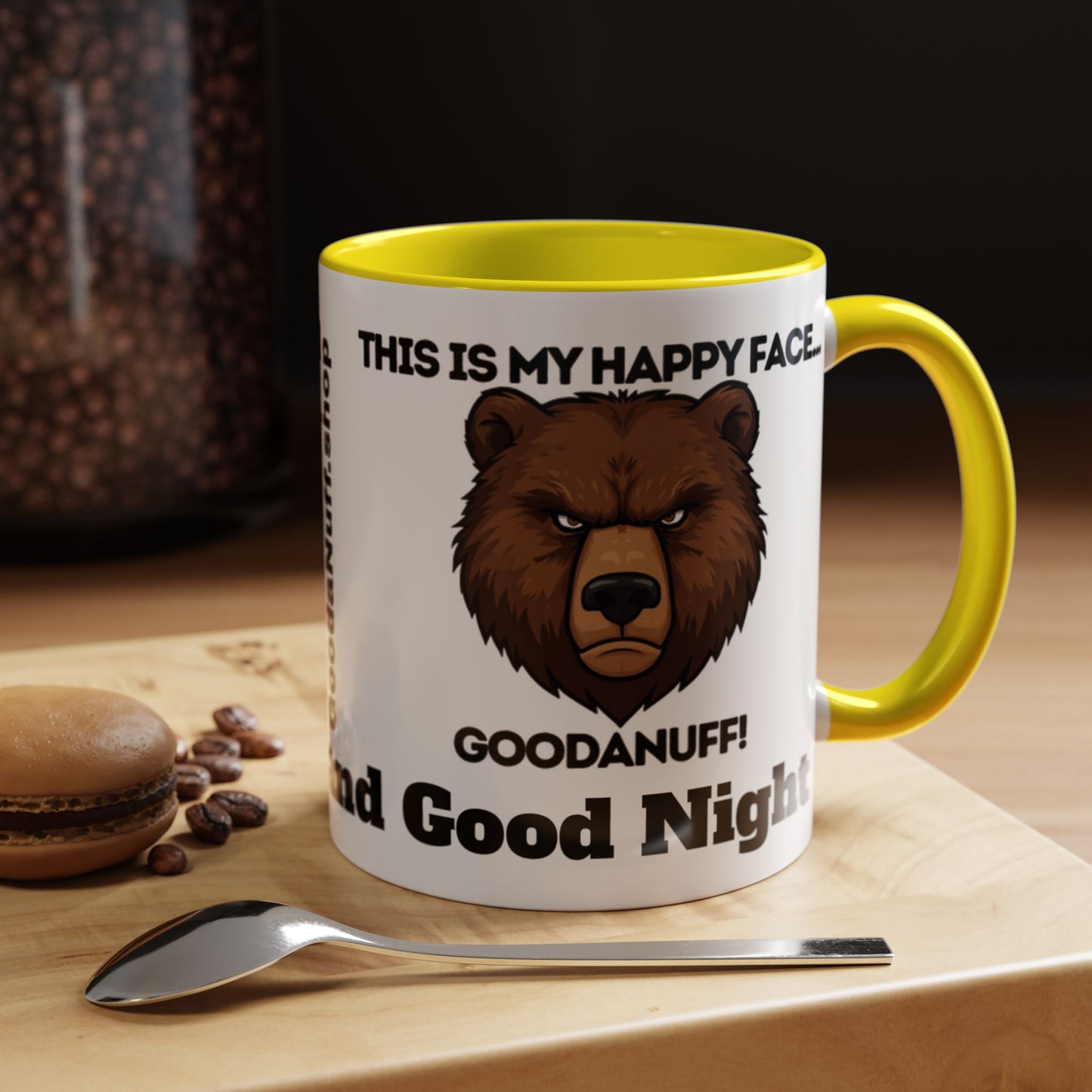 This is my Happy Face...GoodaNuff. Good Morning and Good Night Coffee Mug