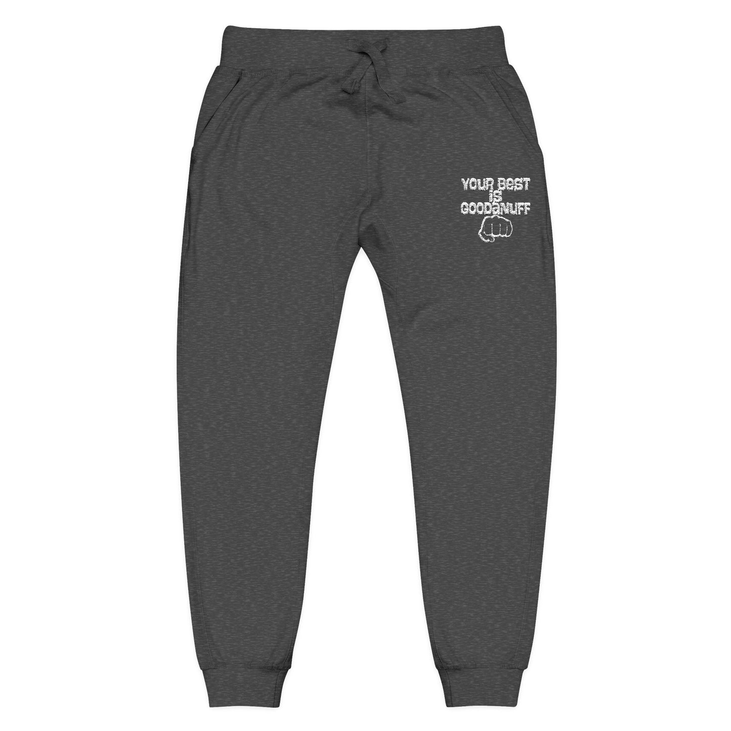 Your Best is GoodaNuff Unisex Jogger Sweatpants