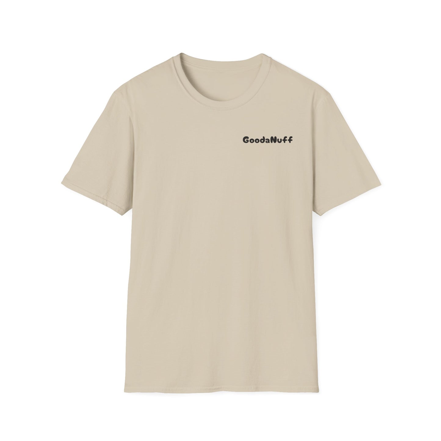 My A** is GoodaNuff Softstyle T-Shirt