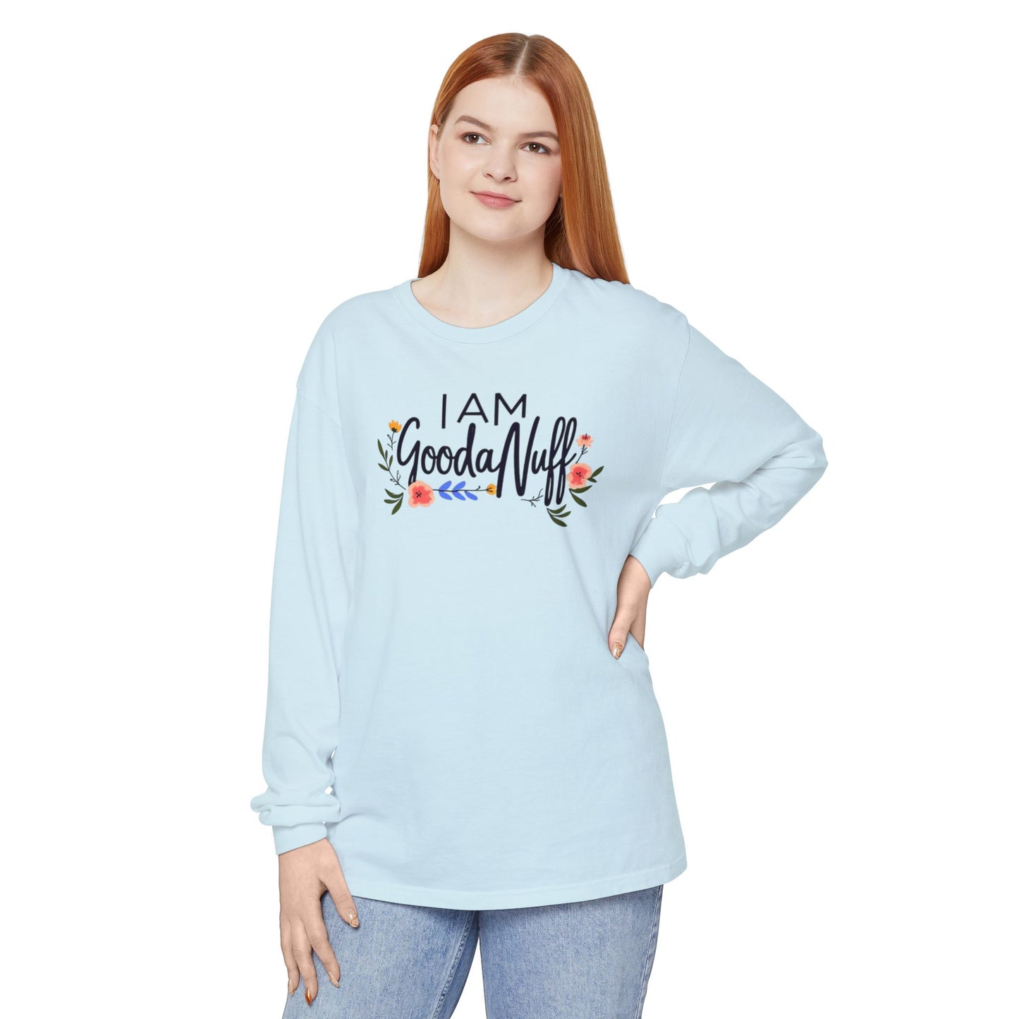 I AM GoodaNuff Unisex Long Sleeve Tee