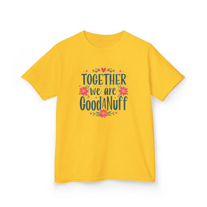 Together we are GoodaNuff Unisex Youth T-Shirt