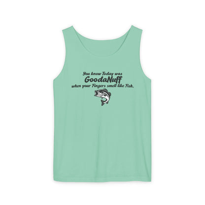 You know Today was GoodaNuff when your Fingers smell like Fish. Men's Lightweight Tank Top