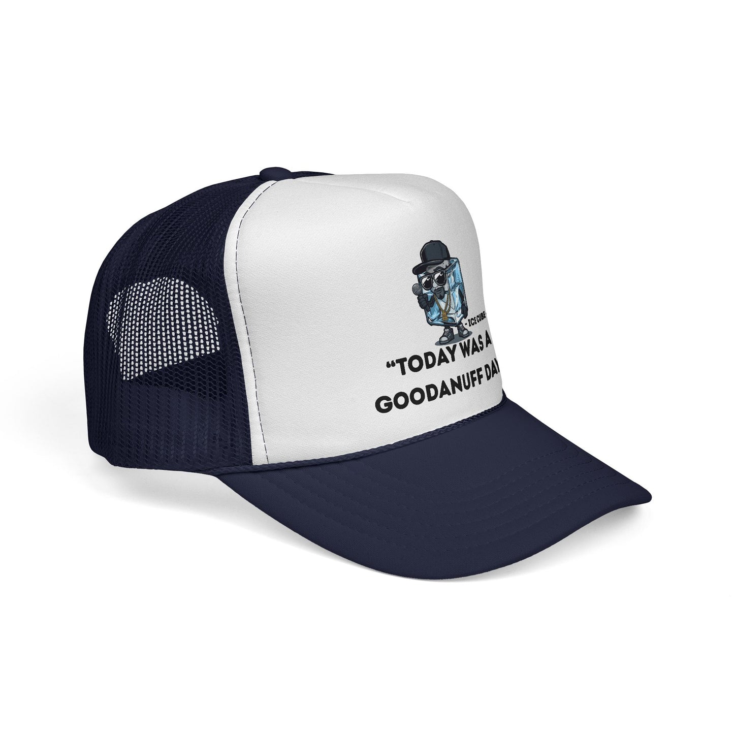 "Today was a GoodaNuff Day" Trucker Hat