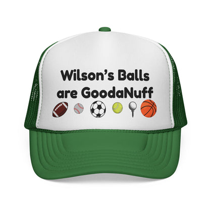 Wilson's Balls are GoodaNuff Trucker Hat