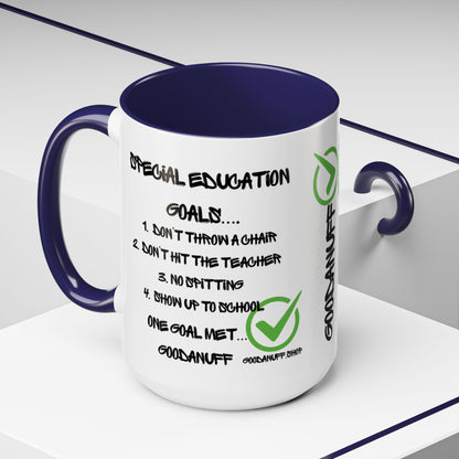 Special Education Goals...GoodaNuff Coffee Mug