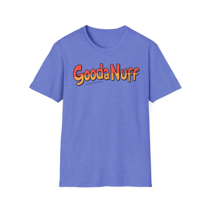 GoodaNuff Unisex Softstyle T-Shirt