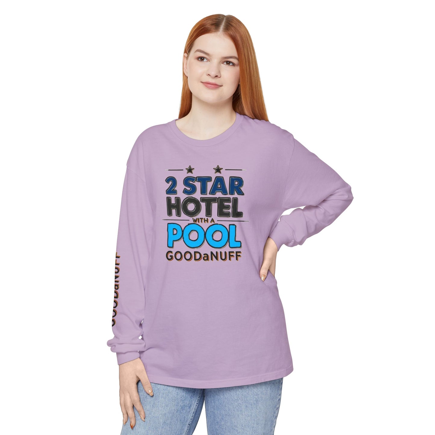 2 Star Hotel with a Pool. GoodaNuff Unisex Long Sleeve Tee
