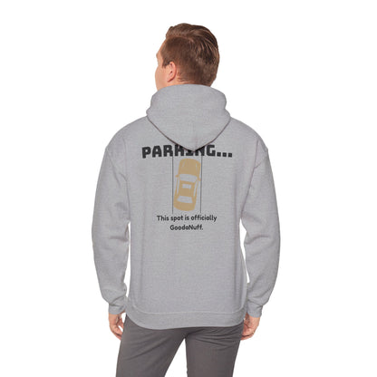 Parking...This Spot is Officially GoodaNuff Unisex Hoodie