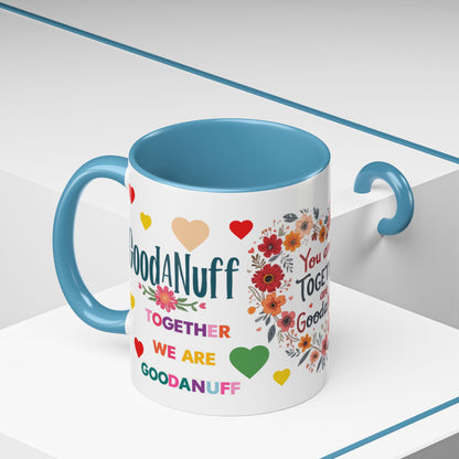 You and I Together are GoodaNuff Valentines Day Coffee Mug