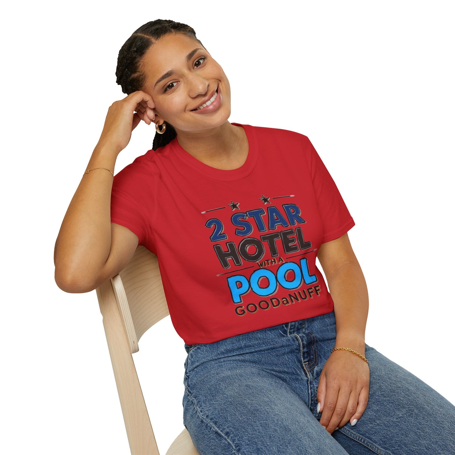 2 Star Hotel with a Pool. GoodaNuff Unisex Softstyle T-Shirt
