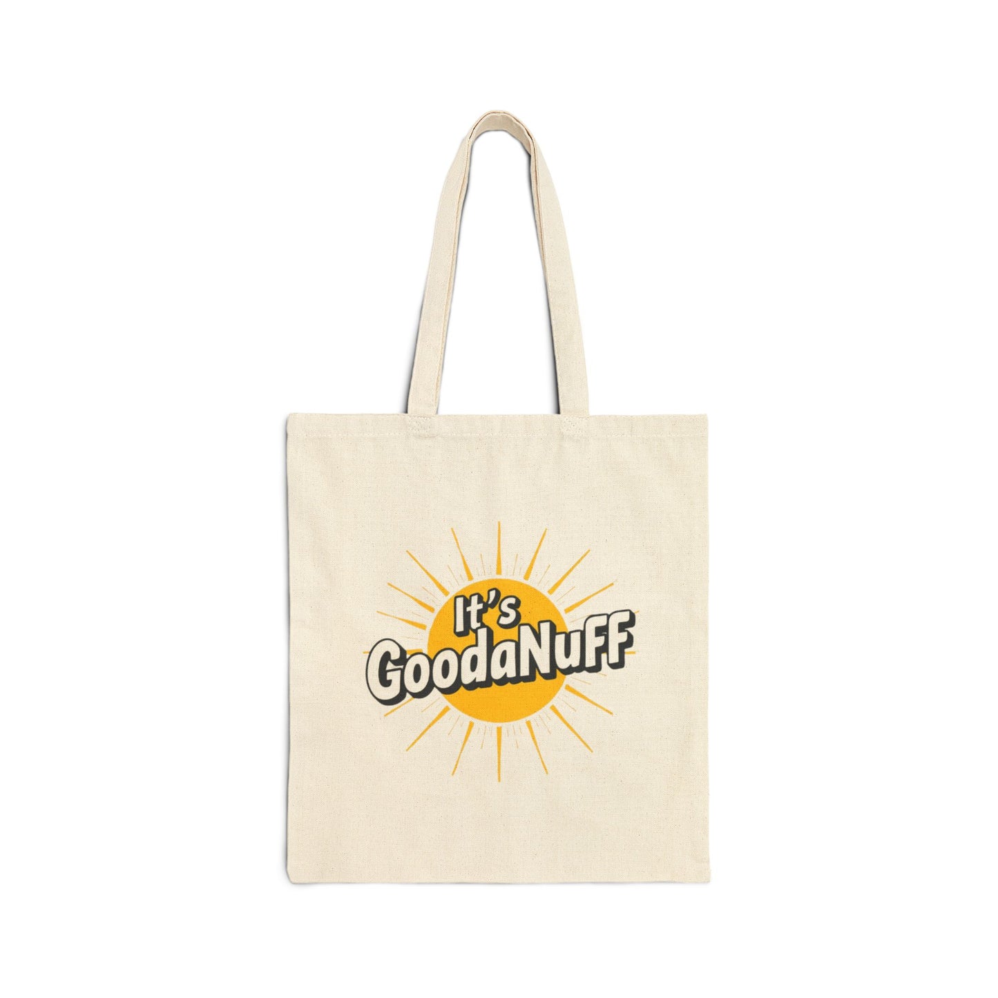 It's GoodaNuff Cotton Tote Bag