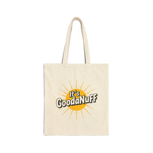 It's GoodaNuff Cotton Tote Bag