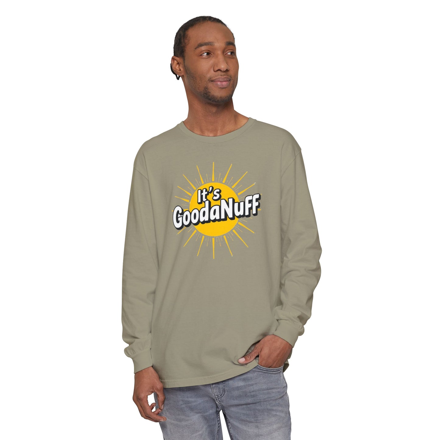 It's GoodaNuff Unisex Long Sleeve Tee