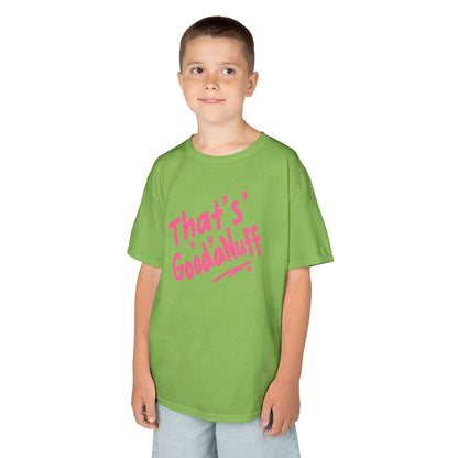 That's GoodaNuff Unisex Youth T-Shirt