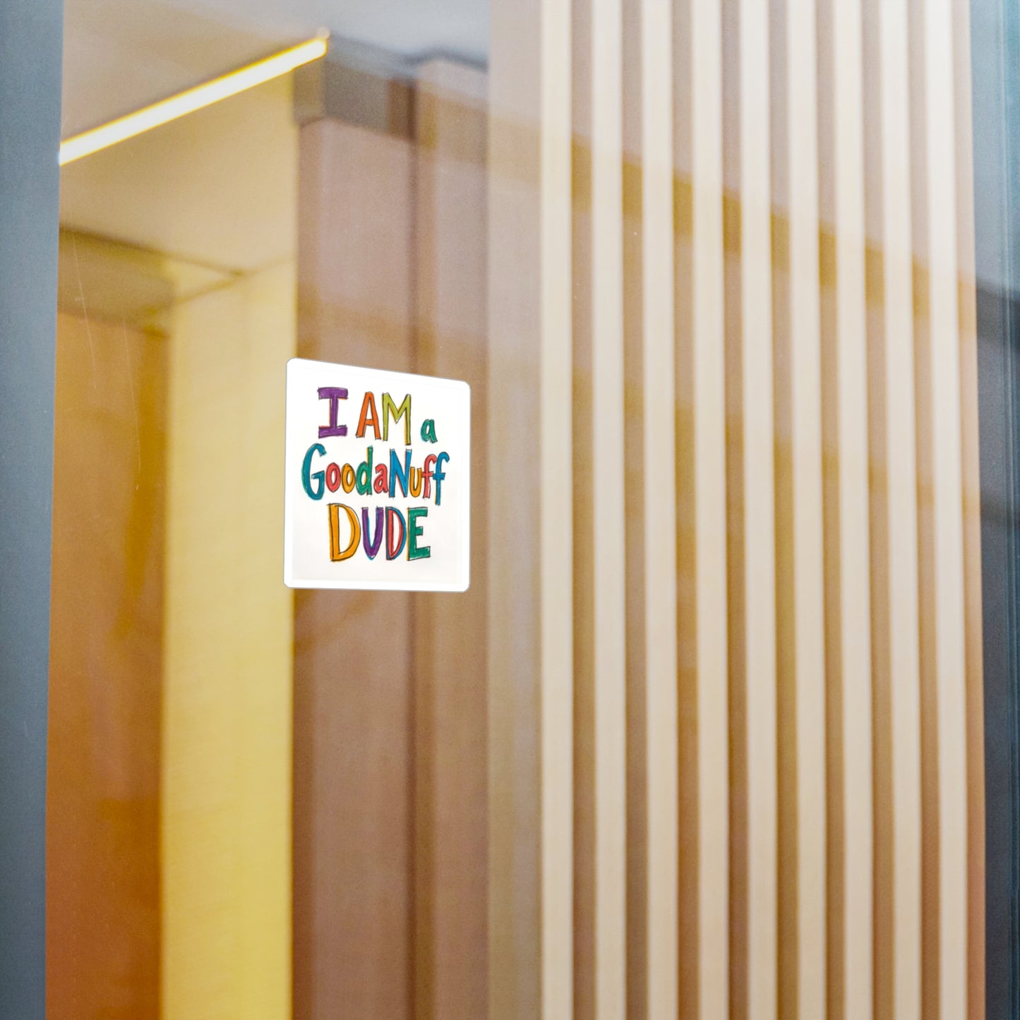 I AM a GoodaNuff Dude Sticker
