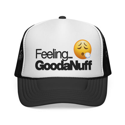 Feeling GoodaNuff Trucker Hat
