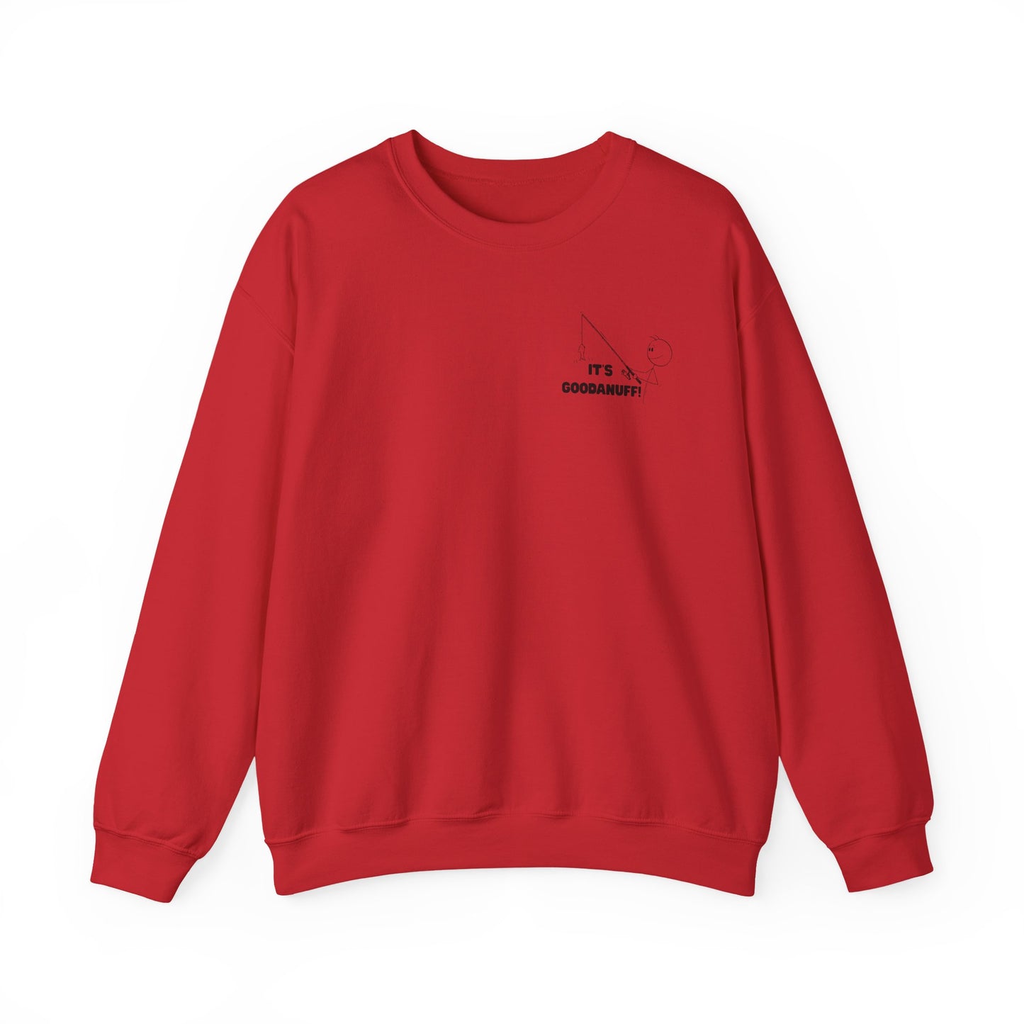 It's GoodaNuff Unisex Crewneck