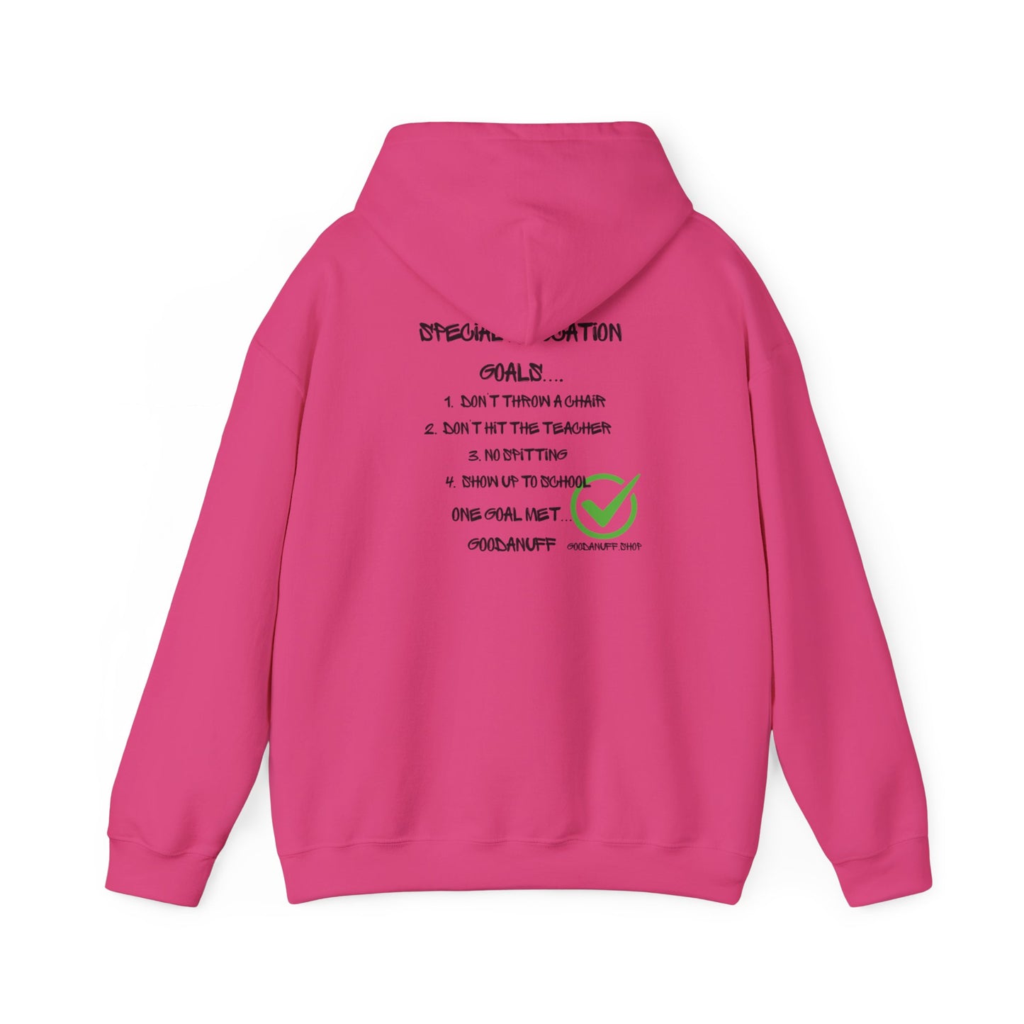 Special Education Goals...GoodaNuff Unisex Hoodie