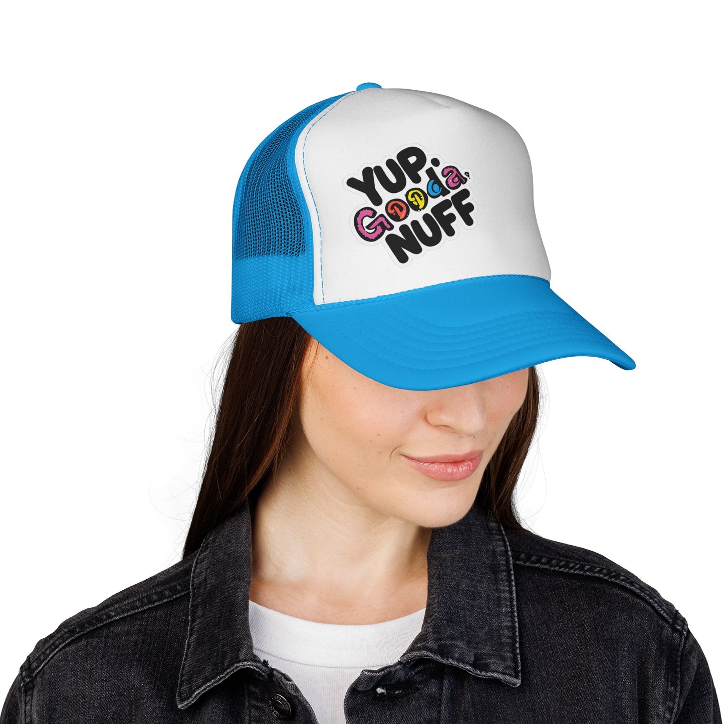 Yup. GoodaNuff Trucker Hat