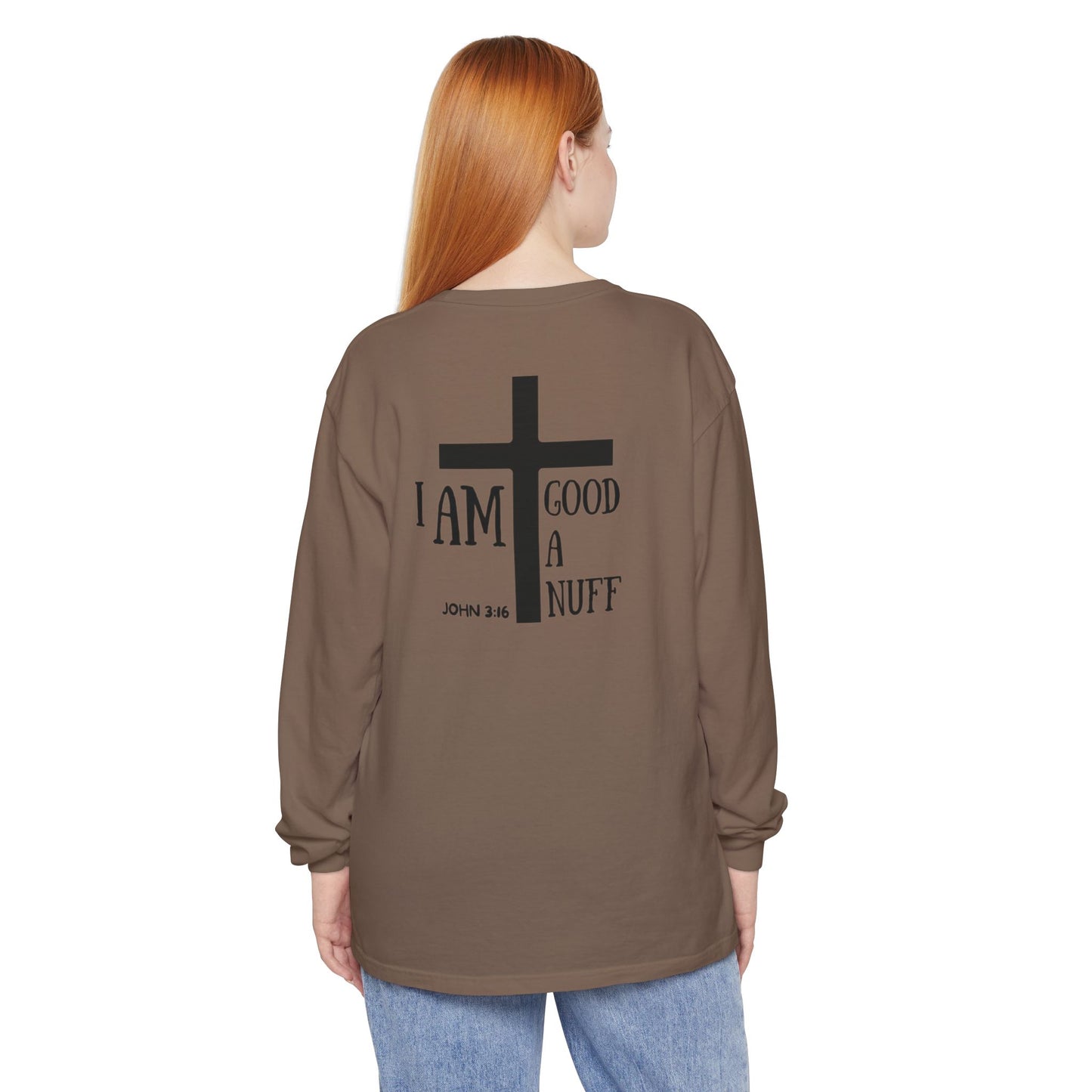 I AM GoodaNuff Unisex Long Sleeve Tee