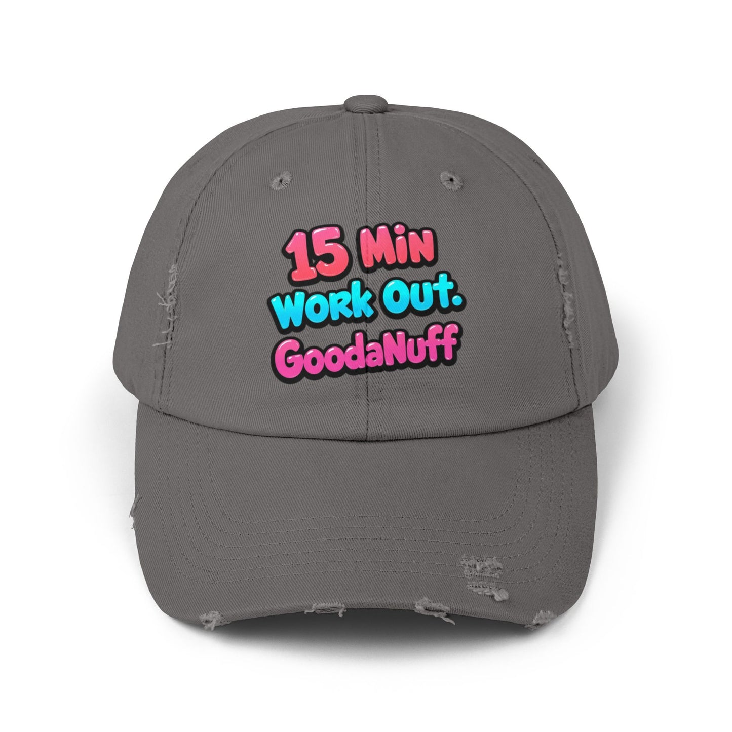 15 Min Workout GoodaNuff Distressed Baseball Cap