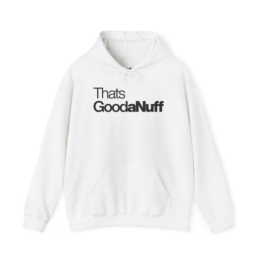Classic That's GoodaNuff Unisex Hoodie