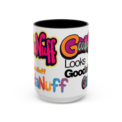 Looks GoodaNuff Coffee Mug