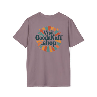 Visit GoodaNuff.shop Unisex Softstyle T-Shirt