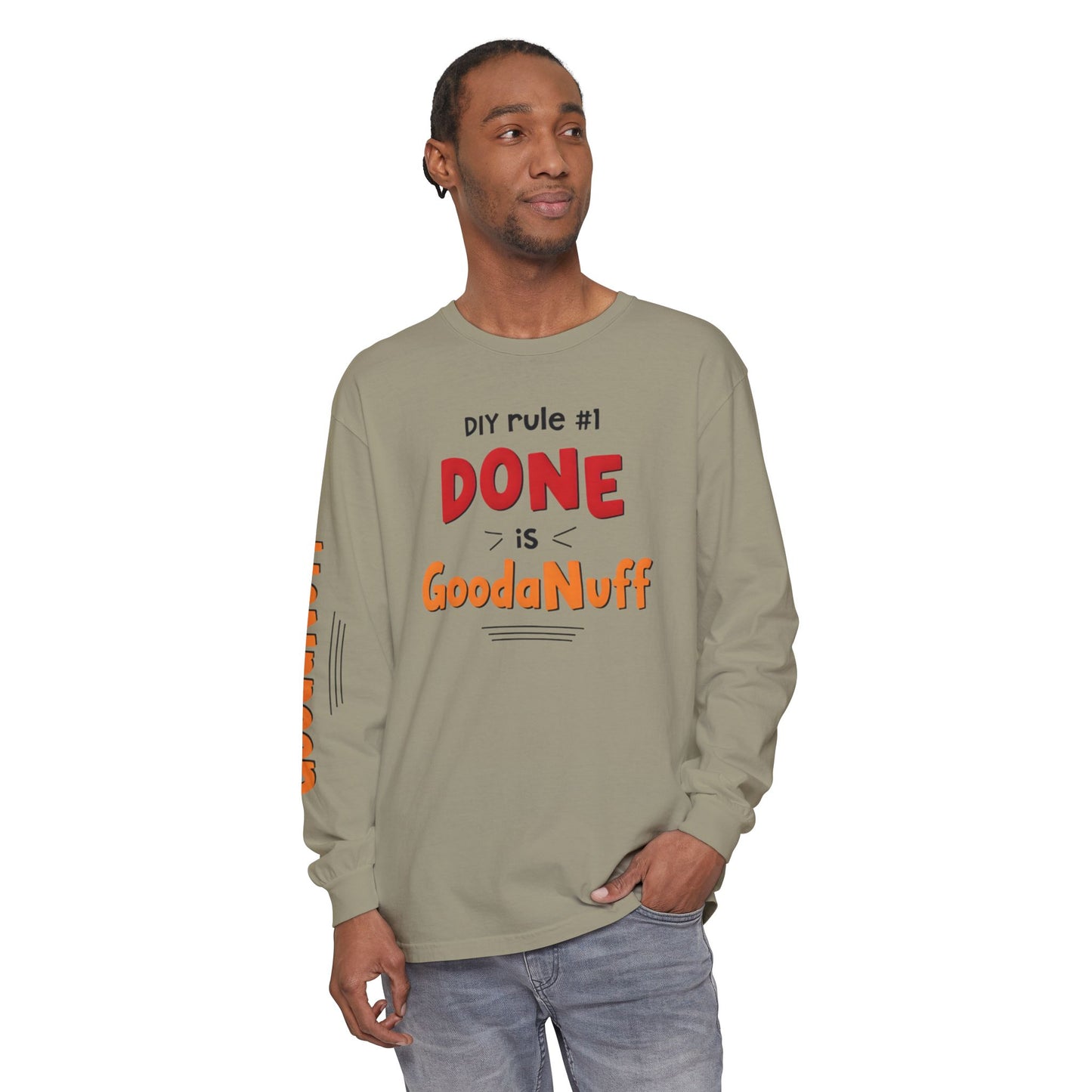 DIY rule #1 Done is GoodaNuff Unisex Long Sleeve Tee