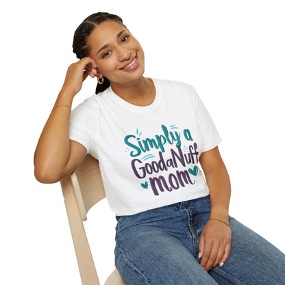 Simply a GoodaNuff Mom Unisex Softstyle T-Shirt