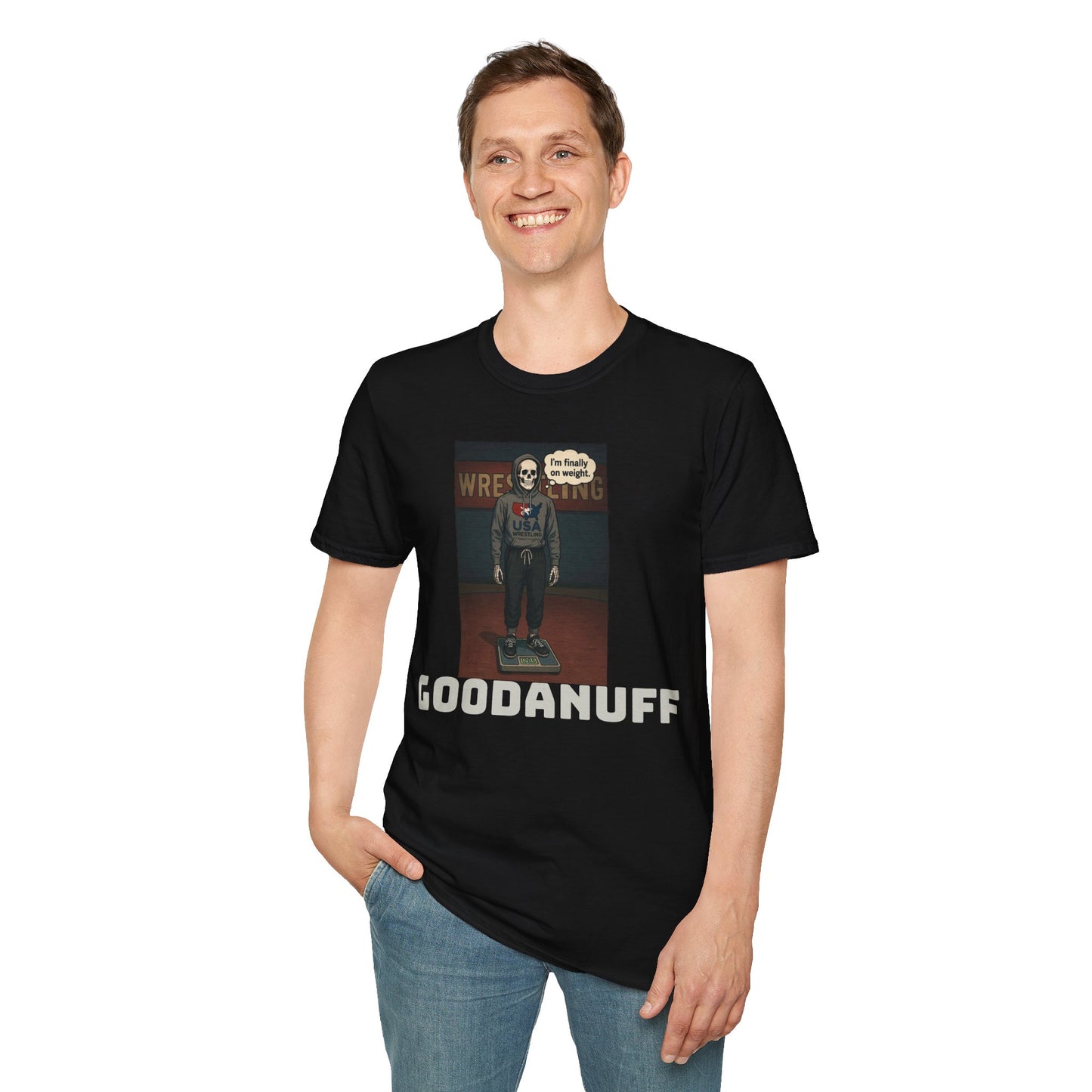 I'm Finally on weight...GoodaNuff Unisex Softstyle T-Shirt